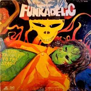 Funkadelic - Let's Take It To The Stage FLAC