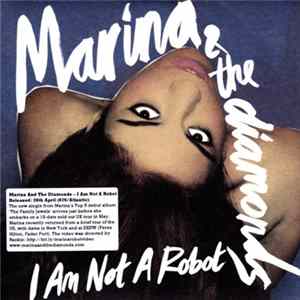 Marina & The Diamonds - I Am Not A Robot FLAC
