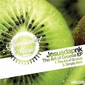 Jesusdapnk - The Art Of Groove EP FLAC