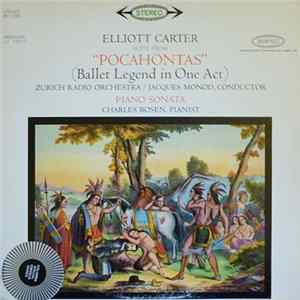 Elliott Carter / Zurich Radio Orchestra, Jacques Monod, Charles Rosen - Suite From "Pocahontas" / Piano Sonata FLAC