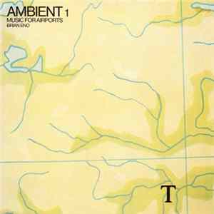 Brian Eno - Ambient 1 (Music For Airports) FLAC