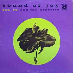 Sun Ra And The Arkestra - Sound Of Joy FLAC