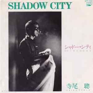 Akira Terao - Shadow City / 予期せぬ出来事 FLAC