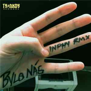 Inphy - Bylo Nás 4 (Inphy Rmx) FLAC