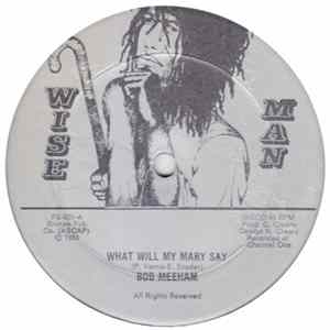 Bob Meeham - What Will Mary Say FLAC