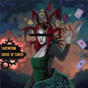Tapewyrm - House Of Cards FLAC