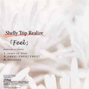 Shelly Trip Realize - Feel FLAC