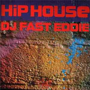DJ Fast Eddie - Hip House FLAC