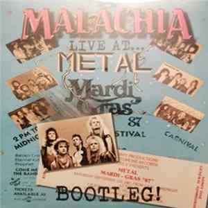 Malachia - Live At ... Metal Mardi Gras - Bootleg! FLAC