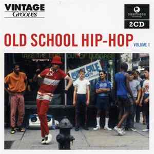 Various - Old School Hip-Hop (Volume 1) FLAC