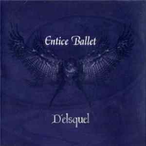 D'elsquel - Entice Ballet FLAC