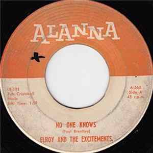 Elroy And The Excitements - No Ones Knows / My Love Will Never Die FLAC