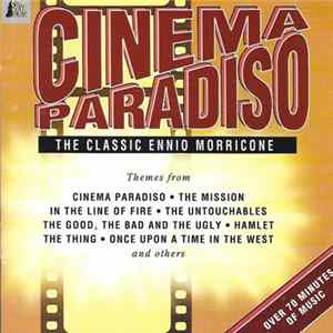Ennio Morricone, The City Of Prague Philharmonic, William Motzing, Derek Wadsworth - Cinema Paradiso - The Classic Ennio Morricone FLAC