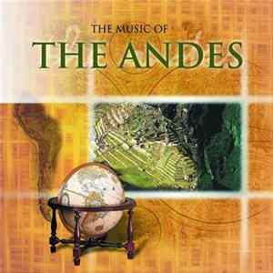 Various - The Music Of Andes FLAC