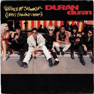 Duran Duran - Violence Of Summer (Love's Taking Over) FLAC