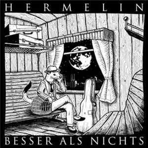Hermelin - Besser Als Nichts FLAC