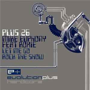 Mike Euphony Feat Roxie - Let Me Go / Rock The Show FLAC