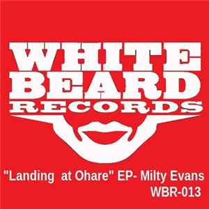 Milty Evans - Landing At Ohare EP FLAC