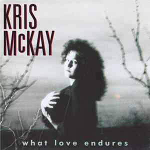 Kris McKay - What Love Endures FLAC