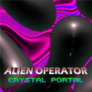 Alien Operator - Crystal Portal FLAC