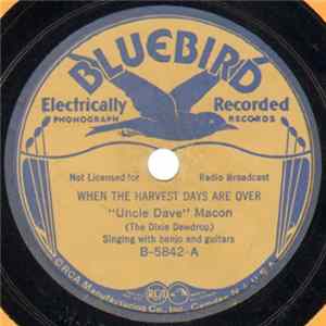"Uncle Dave" Macon - When The Harvest Days Are Over / One More River To Cross FLAC