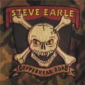 Steve Earle - Copperhead Road FLAC