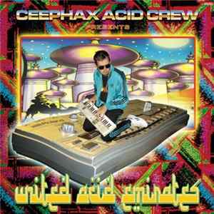 Ceephax Acid Crew - United Acid Emirates FLAC