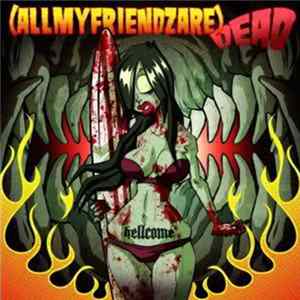 (Allmyfriendzare)DEAD - Hellcome FLAC