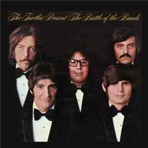 The Turtles - Present The Battle Of The Bands FLAC