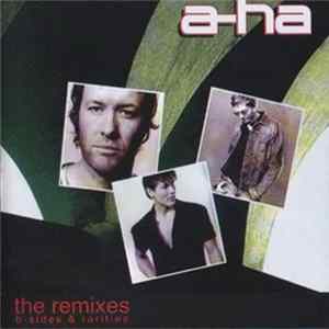 a-ha - The Remixes (B-Sides & Rarities) FLAC