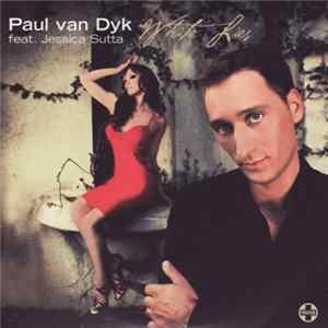 Paul van Dyk Feat. Jessica Sutta - White Lies FLAC