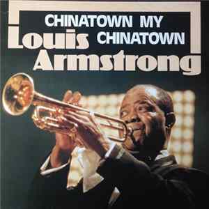 Louis Armstrong - Chinatown My Chinatown FLAC