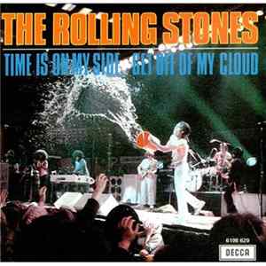 The Rolling Stones - Time Is On My Side / Get Off Of My Cloud FLAC