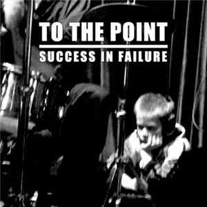 To The Point - Success In Failure FLAC