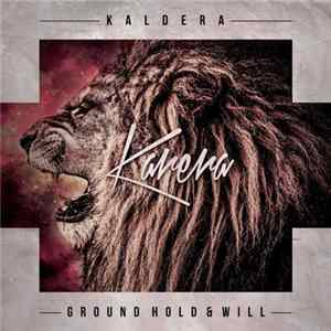 Kaldera - The Ground, Hold & Will Ep FLAC