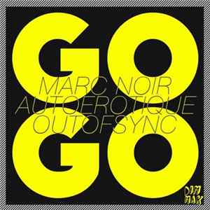 autoérotique Vs. Marc Noir Vs. OutOfSync - Go! FLAC