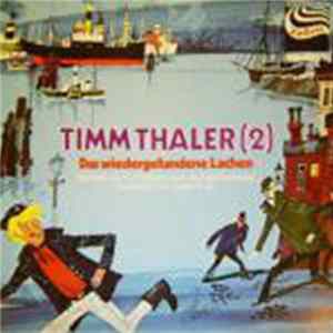 Kurt Vethake, James Krüss - Timm Thaler (2) - Das Wiedergefundene Lachen FLAC