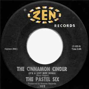 The Pastel Six - The Cinnamon Cinder FLAC
