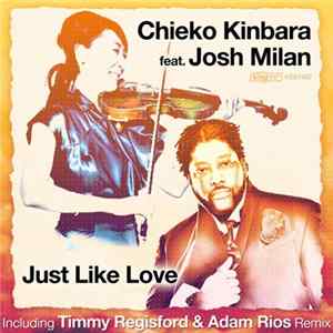 Chieko Kinbara Feat. Josh Milan - Just Like Love (Timmy Regisford & Adam Rios Remix) FLAC