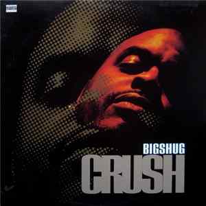 Big Shug - Crush FLAC