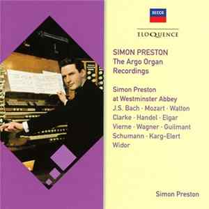 Simon Preston - The Argo Organ Recordings: Simon Preston At Westminster Abbey FLAC