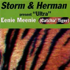 Storm & Herman Present Ultra - Eenie Meenie (Catcha' Tiger) FLAC