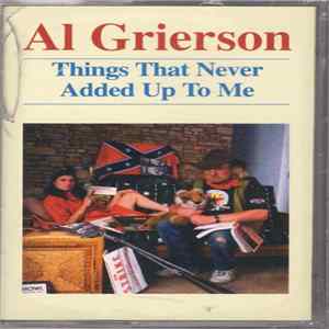Al Grierson - Things That Never Added Up To Me FLAC