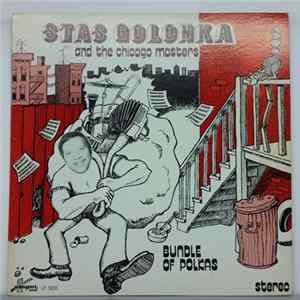 Stas Golonka And His Chicago Masters - Bundle Of Polkas FLAC