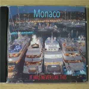 Monaco - It Was Never Like This FLAC