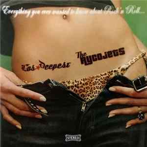 Los Deepest, The Rycojets - Everything You Ever Wanted To Know About Rock'n'Roll... FLAC