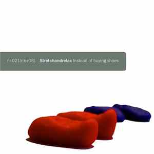 Stretchandrelax - Instead Of Buying Shoes FLAC