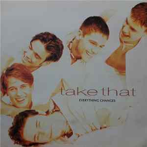 Take That - Everything Changes FLAC