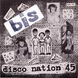 Bis - Disco Nation 45 FLAC