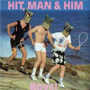 Hit, Man & Him - Boys! FLAC
